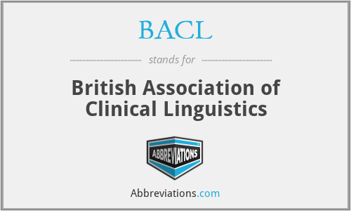 BACL - British Association of Clinical Linguistics