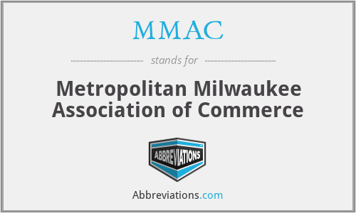 MMAC - Metropolitan Milwaukee Association of Commerce