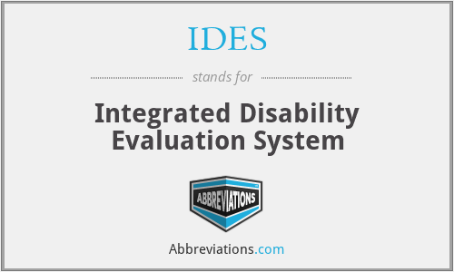IDES - Integrated Disability Evaluation System