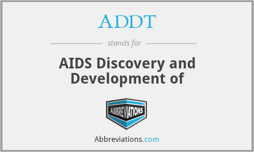 ADDT - AIDS Discovery and Development of
