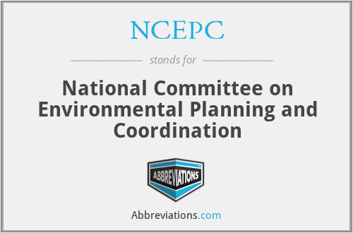 NCEPC - National Committee on Environmental Planning and Coordination