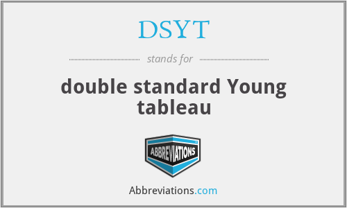 DSYT - double standard Young tableau