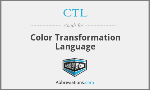 CTL - Color Transformation Language