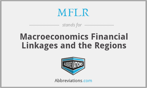 MFLR - Macroeconomics Financial Linkages and the Regions