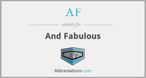 AF - And Fabulous