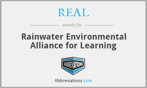 REAL - Rainwater Environmental Alliance for Learning