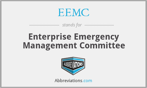 EEMC - Enterprise Emergency Management Committee