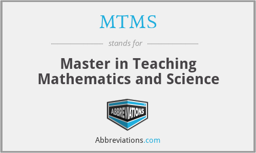 MTMS - Master in Teaching Mathematics and Science