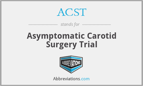 ACST - Asymptomatic Carotid Surgery Trial