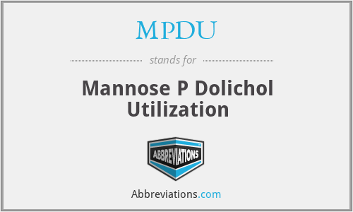 MPDU - Mannose P Dolichol Utilization