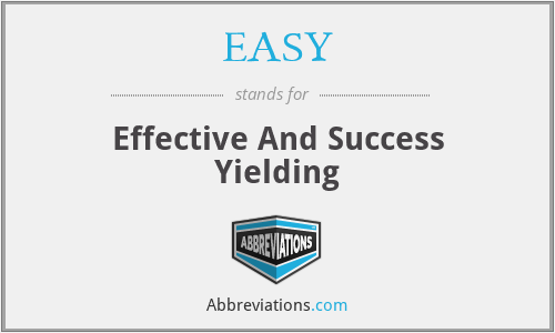 EASY - Effective And Success Yielding