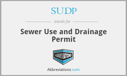 SUDP - Sewer Use and Drainage Permit