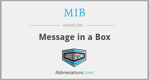 MIB - Message in a Box