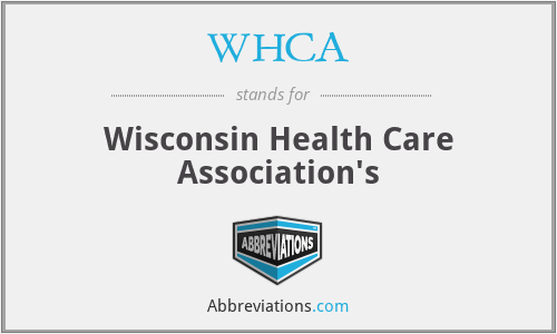 WHCA - Wisconsin Health Care Association's