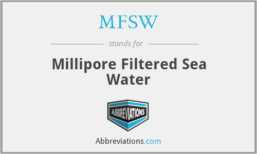 MFSW - Millipore Filtered Sea Water