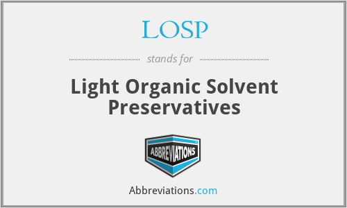 LOSP - Light Organic Solvent Preservatives