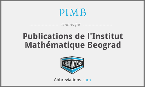 PIMB - Publications de l'Institut Mathématique Beograd