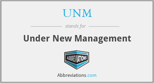 UNM - Under New Management