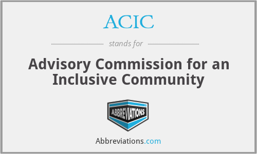 ACIC - Advisory Commission for an Inclusive Community