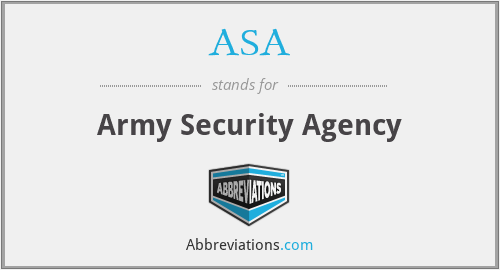 ASA - Army Security Agency