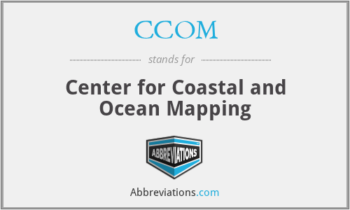 CCOM - Center for Coastal and Ocean Mapping