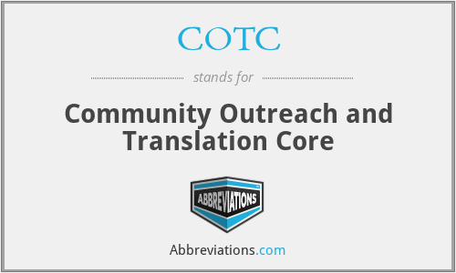 COTC - Community Outreach and Translation Core