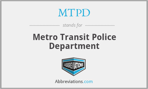 MTPD - Metro Transit Police Department