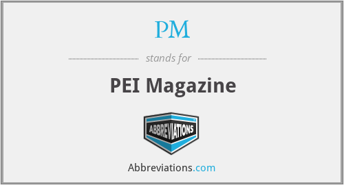 PM - PEI Magazine