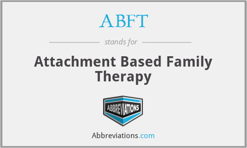 ABFT - Attachment Based Family Therapy