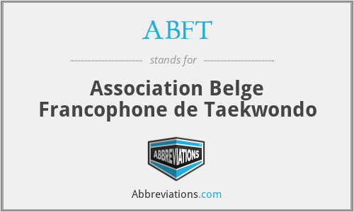 ABFT - Association Belge Francophone de Taekwondo