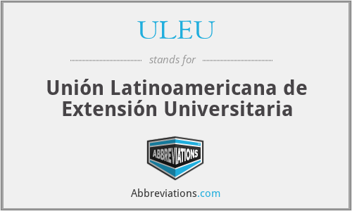 ULEU - Unión Latinoamericana de Extensión Universitaria