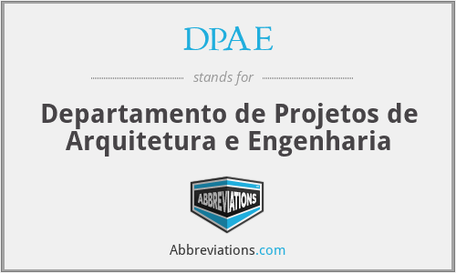 DPAE - Departamento de Projetos de Arquitetura e Engenharia