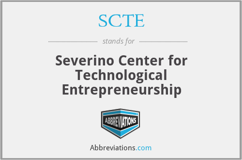 SCTE - Severino Center for Technological Entrepreneurship