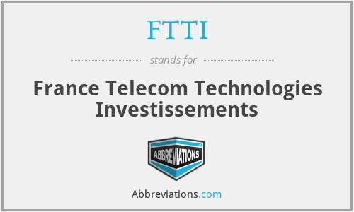 FTTI - France Telecom Technologies Investissements
