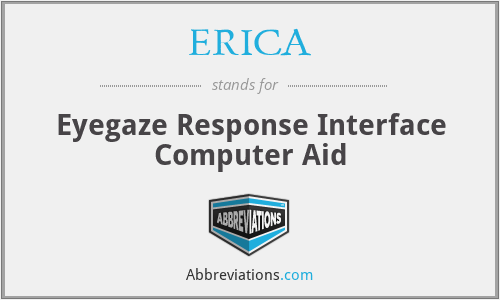 ERICA - Eyegaze Response Interface Computer Aid