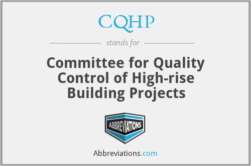 CQHP - Committee for Quality Control of High-rise Building Projects