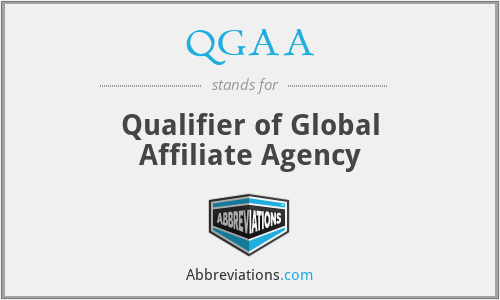 QGAA - Qualifier of Global Affiliate Agency