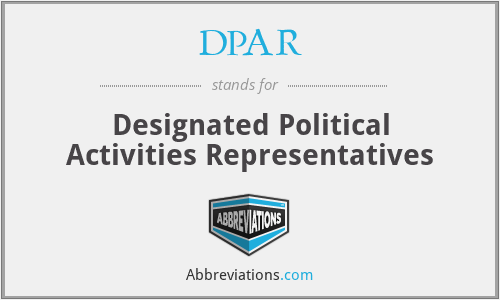 DPAR - Designated Political Activities Representatives