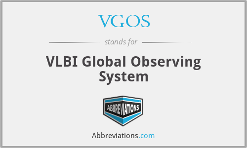 VGOS - VLBI Global Observing System