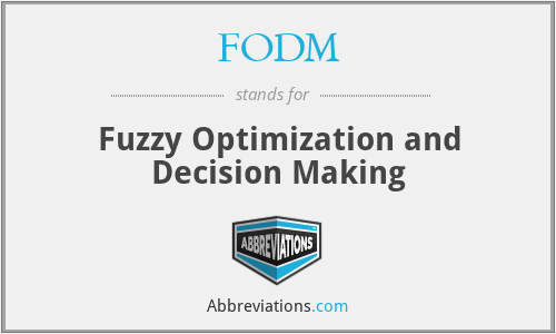FODM - Fuzzy Optimization and Decision Making