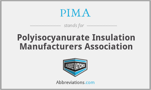 PIMA - Polyisocyanurate Insulation Manufacturers Association