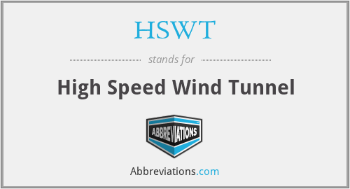 HSWT - High Speed Wind Tunnel