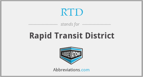 RTD - Rapid Transit District