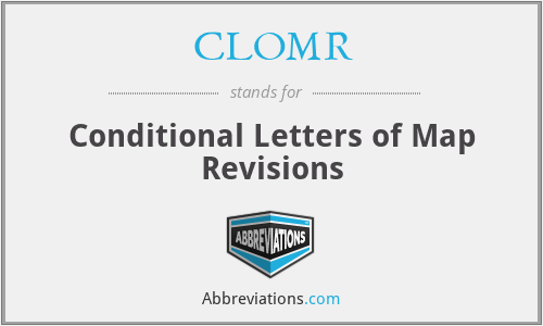 CLOMR - Conditional Letters of Map Revisions