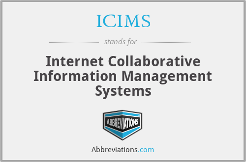 ICIMS - Internet Collaborative Information Management Systems