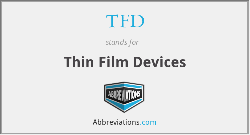 TFD - Thin Film Devices