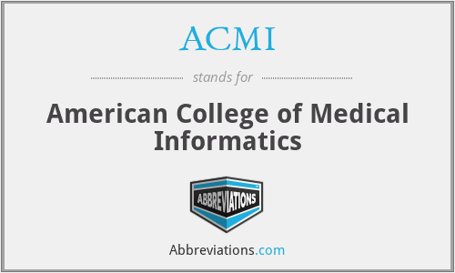 ACMI - American College of Medical Informatics