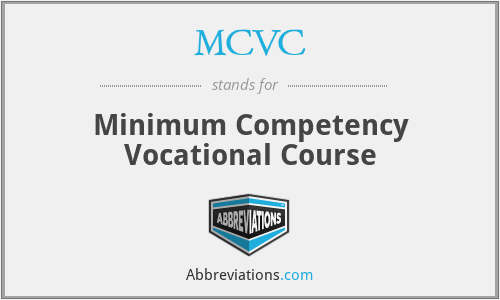 MCVC - Minimum Competency Vocational Course
