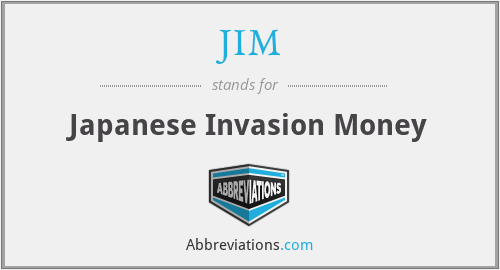 JIM - Japanese Invasion Money