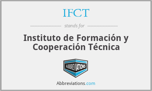 IFCT - Instituto de Formación y Cooperación Técnica